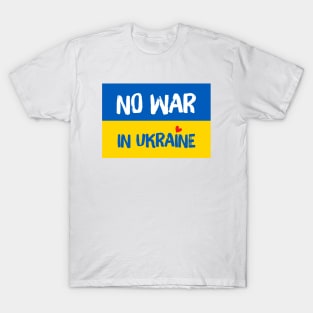 No War in Ukraine T-Shirt